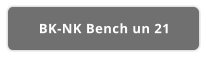 BK-NK Bench un 21